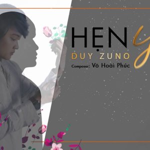 Hẹn Yêu - Duy Zuno || Official MV Lyric