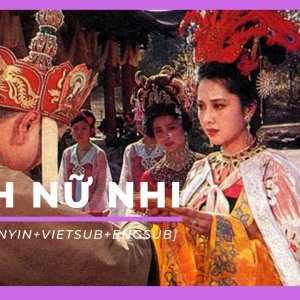 Nữ Nhi Tình (女儿情) | Ngô Tĩnh [Hanyu+Pinyin+Vietsub+Engsub]