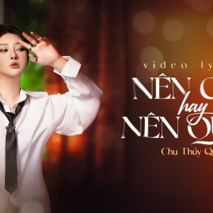 Nên Chờ Hay Nên Quên - Chu Thúy Quỳnh Live x Yan Nguyễn | Official Lyrics Video